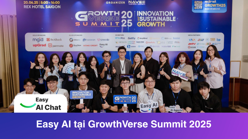 Easy AI tại GrowthVerse Summit 2025: Nền tảng kết nối hệ sinh thái - Hành trình tăng trưởng bền vững
