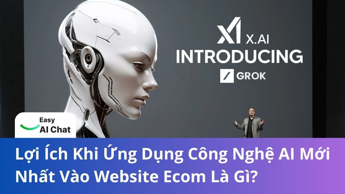 Lợi ích khi ứng dụng công nghệ AI mới nhất vào website ecom là gì?