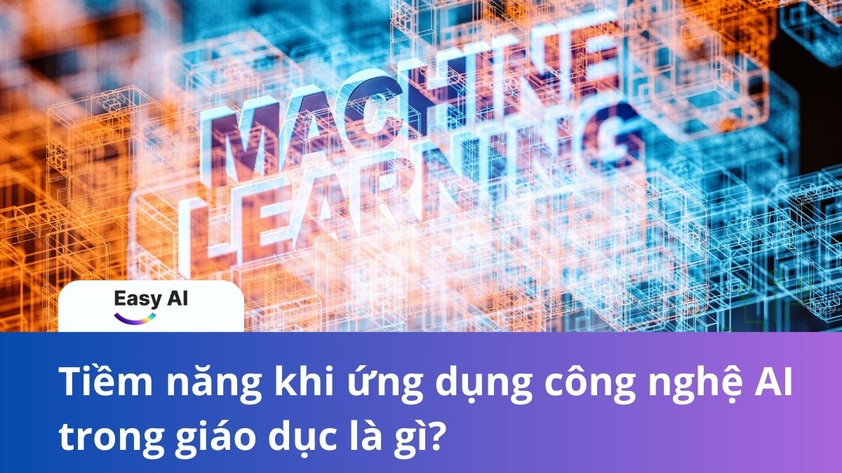 Machine learning là gì? Khám phá xu hướng thị trường AI toàn cầu và Việt Nam
