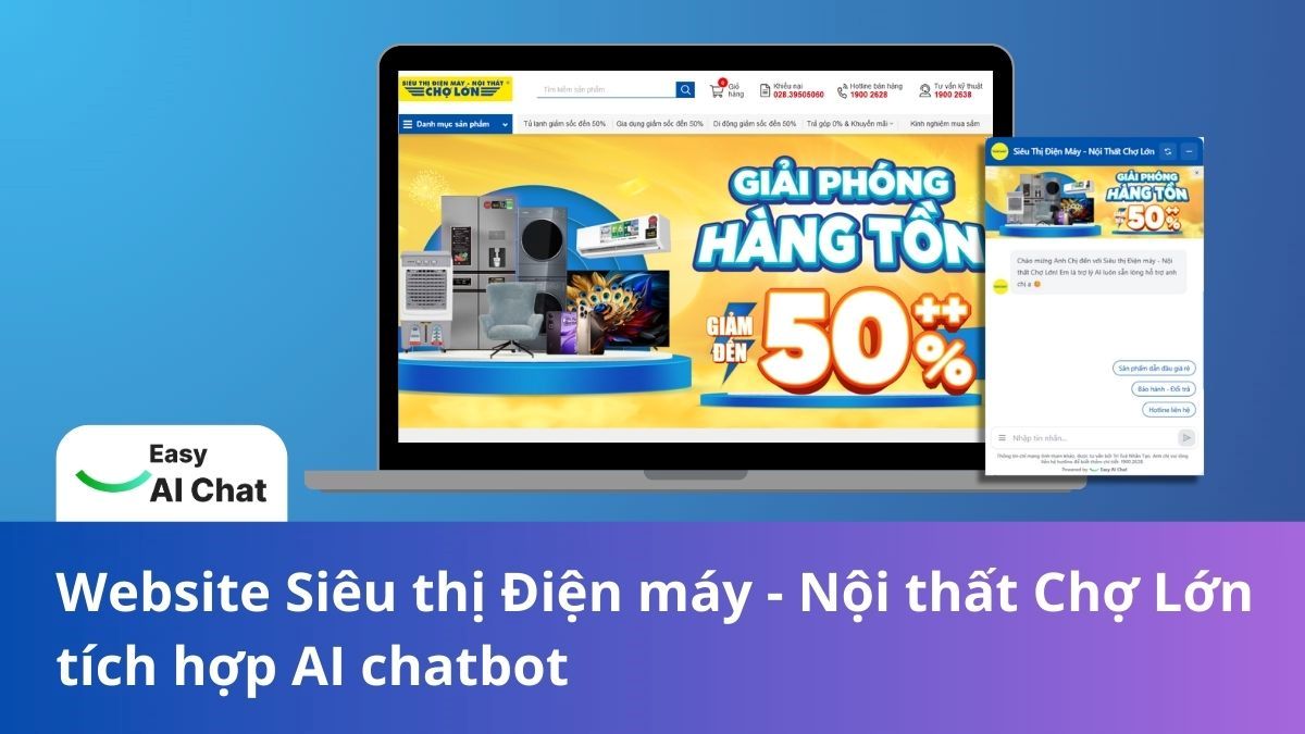 Website Siêu thị Điện máy - Nội thất Chợ Lớn: Tích hợp AI chatbot nâng cao trải nghiệm khách hàng và tối ưu quy trình bán hàng